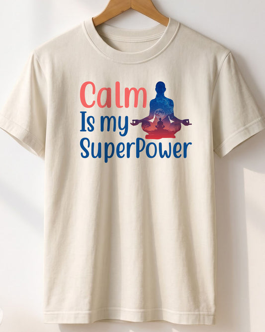 Calm Superpower- White Round Neck Yoga T-shirt