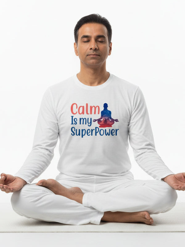 Calm is my Superpower- White Yoga Unisex Full Sleeves T-shirt