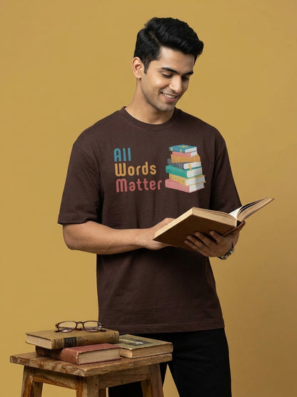 All Words Matter- Coffee Brown Round Neck Writer T-shirt