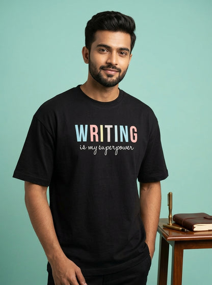 Writing is My Superpower- Black Round Neck Writer T-shirt