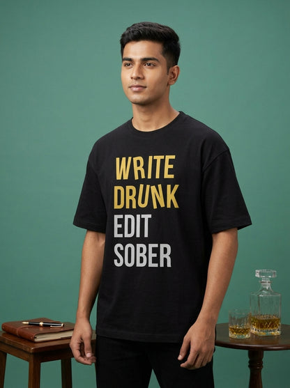 Write Drunk Edit Sober- Black Round Neck Writer T-shirt