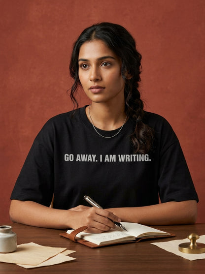 Go Away I am Writing- Black Round Neck Writer T-shirt