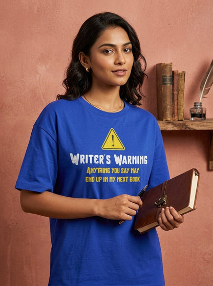 Writer's Warning- Royal Blue Round Neck Writer T-shirt