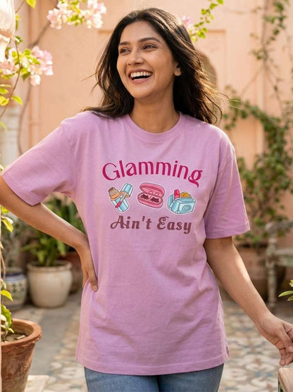 Glamming Ain't Easy- Light Pink Round Neck Unisex Makeup Artist T-shirt