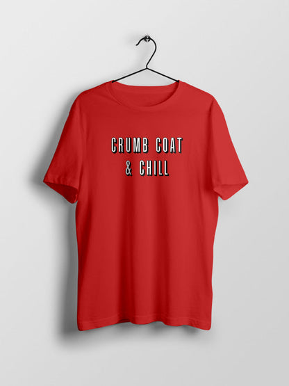 Crumbcoat & Chill - Red Round Neck Baking T-shirt