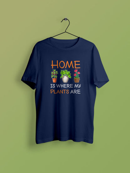 Home Is Where My Plants Are - Navy Blue Round Neck Gardening T-shirt