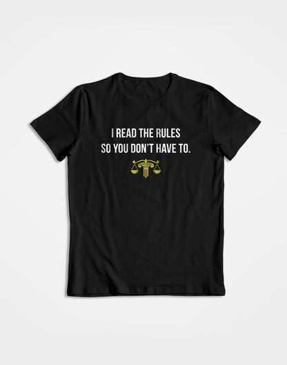 I read the Rules - Lawyer Tshirt
