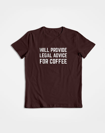 Legal Advice for Coffee- Coffee Brown Round Neck Lawyer T-shirt