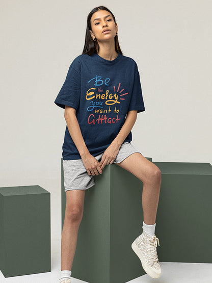 Energy you want to attract- Navy Blue Round Neck Yoga Oversized T-shirt