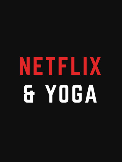 Netflix and Yoga - Yoga Tshirt